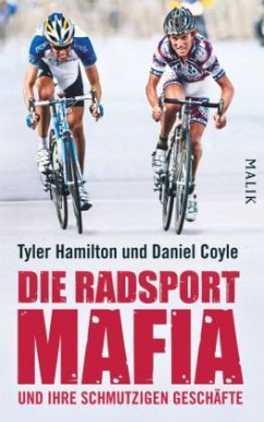 Die Radsport-Mafia und ihre schmutzigen Geschäfte - Hamilton, Tyler;Coyle, Daniel