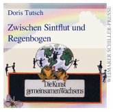 Zwischen Sintflut und Regenbogen Zwischen Sintflut und Regenbogen