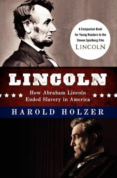 Lincoln: How Abraham Lincoln Ended Slavery in America - Holzer, Harold