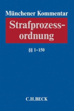 Münchener Kommentar zur Strafprozessordnung Bd. 1: 1-150 StPO / Münchener Kommentar zur Strafprozessordnung 1