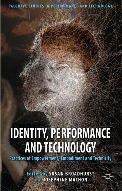 Identity, Performance and Technology