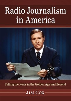 Radio Journalism in America - Cox, Jim