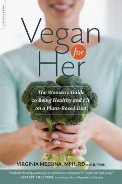 Vegan for Her - Fields, J L; Messina, Virginia