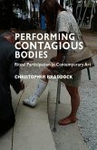 Performing Contagious Bodies