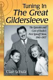 Tuning In The Great Gildersleeve Tuning In The Great Gildersleeve