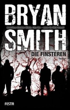 Die Finsteren - Smith, Bryan