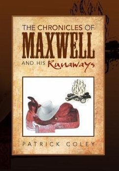 The Chronicles of Maxwell and His Runaways