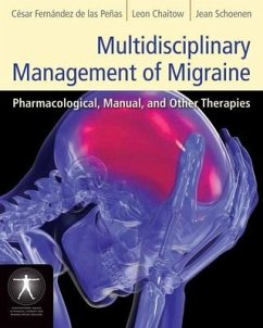 Multidisciplinary Management of Migraine: Pharmacological, Manual, and Other Therapies - Fernández-De-Las-Peñas, César; Chaitow, Leon; Schoenen, Jean