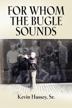 For Whom the Bugle Sounds - Memoirs of a Stone Talker - Hussey, Kevin