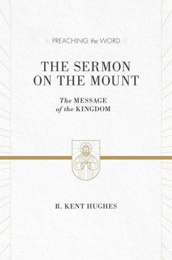 The Sermon on the Mount - Hughes, R Kent