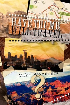 Have Thumb, Will Travel - Woodrum, Mike