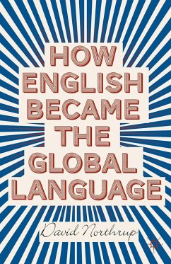 How English Became the Global Language - Northrup, D.