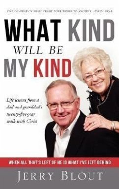 What Kind Will be My Kind- Hard Cover Edition - Blout, Jerry