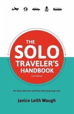 The Solo Traveler's Handbook 2nd Edition - Waugh, Janice Leith
