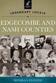 Legendary Locals of Edgecombe and Nash Counties