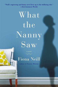 What the Nanny Saw - Neill, Fiona