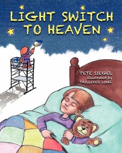 Light Switch to Heaven - Siegel, Pete