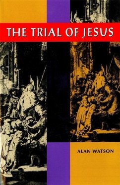 The Trial of Jesus - Watson, Alan