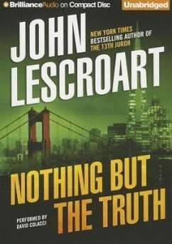 Nothing But the Truth - Lescroart, John