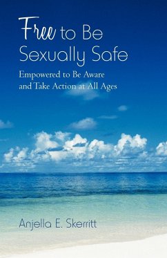 Free to Be Sexually Safe - Skerritt, Anjella E.