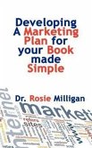 Developing a Marketing Plan for Your Book Made Simple