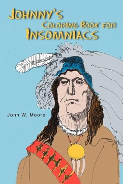 Johnny's Coloring Book for Insomniacs - Moore, John W.