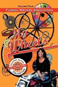 My Wheels, Florida Writers Association, Volume Four - Association, Florida Writers