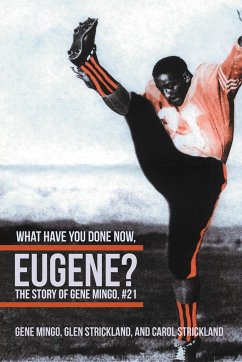 What Have You Done Now, Eugene? - Mingo, Gene; Strickland, Carol