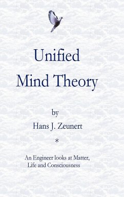 Unified Mind Theory - Zeunert, Hans J