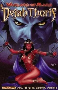Warlord of Mars: Dejah Thoris Volume 3 - The Boora Witch - Napton, Robert Place