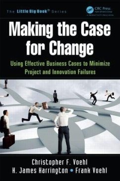 Making the Case for Change - Voehl, Christopher F; Harrington, H James; Voehl, Frank