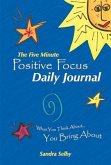 The Five Minute Positive Focus Daily Journal