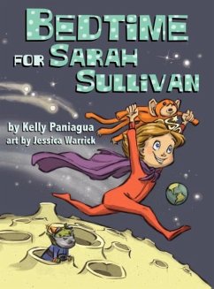 Bedtime for Sarah Sullivan - Paniagua, Kelly