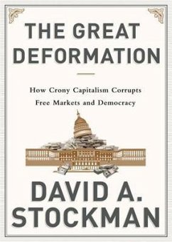 The Great Deformation: The Corruption of Capitalism in America - Stockman, David A.