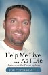 Help Me Live ... as I Die - Bild 1