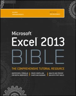 Excel 2013 Bible - Walkenbach, John (J-Walk and Associates, Inc., San Diego, CA)