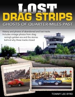 Lost Drag Strips: Ghosts of Quarter Miles Past - Byrd, Tommy Lee