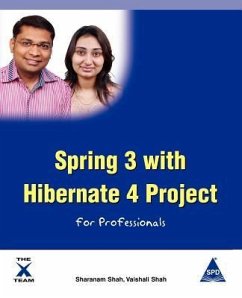 Spring 3 with Hibernate 4 Project for Professionals - Shah, Sharanam; Shah, Vaishali