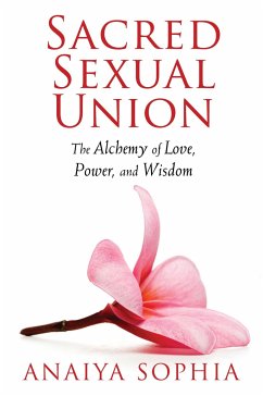 Sacred Sexual Union - Sophia, Anaiya