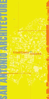 San Antonio Architecture: Traditions and Visions - Aia San Antonio