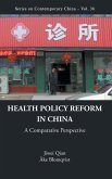 HEALTH POLICY REFORM IN CHINA