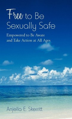 Free to Be Sexually Safe - Skerritt, Anjella E.