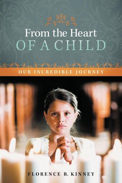 From the Heart of a Child - Kinney, Florence B.