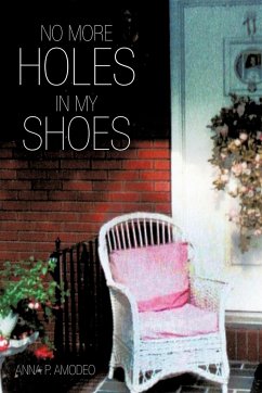 No More Holes in My Shoes - Amodeo, Anna P.