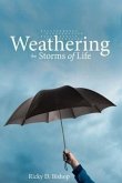 Weathering the Storms of Life