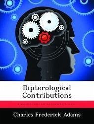 Dipterological Contributions - Adams, Charles Frederick