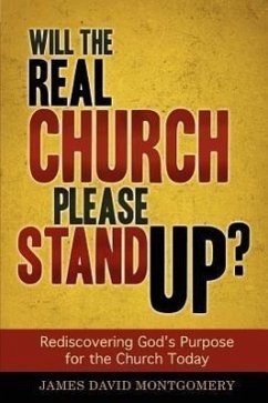 Will the Real Church Please Stand Up? - Montgomery, James David