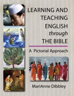 Learning and Teaching English Through the Bible: A Pictorial Approach - Dibbley, Marianne