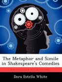 The Metaphor and Simile in Shakespeare's Comedies