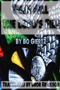 Then Fell the Lord's Fire - Giertz, Bo